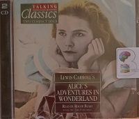 Alice's Adventures in Wonderland written by Lewis Carroll performed by Roger Blake on Audio CD (Abridged)